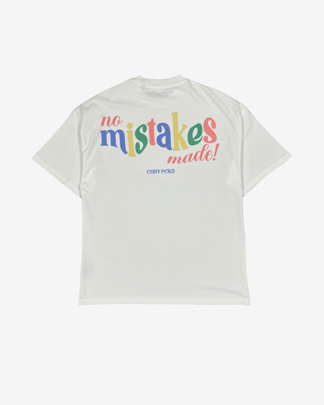 No Mistakes Made T - Shirt (Flat White) - CHRY PCKD